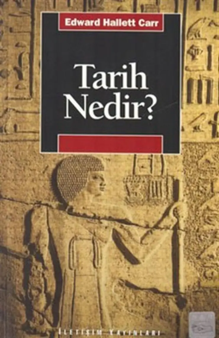Tarih Nedir? - Edward Hallett Carr