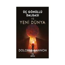 Onur Yayınları Üç Gönüllü Dalgası Ve Yeni Dünya