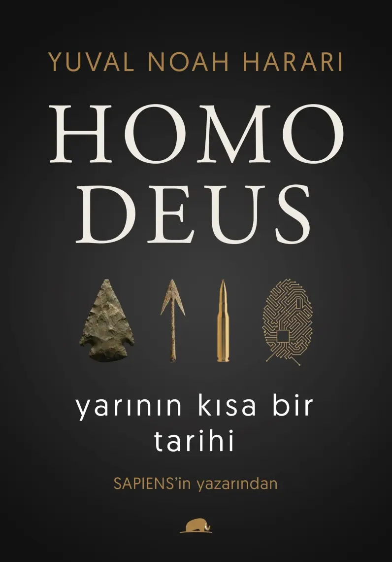 Homo Deus Yarının Kısa Bir Tarihi - Yuval Noah Harari