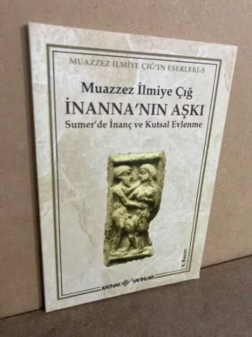 Inanna'nın Aşkı - Muazzez Ilmiye Çığ