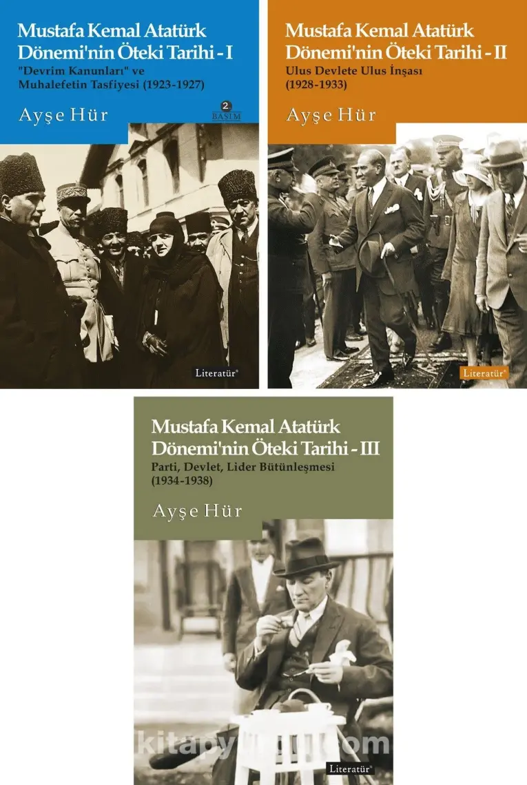 Mustafa Kemal Atatürk Dönemi’nin Öteki Tarihi Seti 3 Kitap Takım - Ayşe Hür