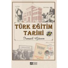 Türk Eğitim Tarihi - İsmail Güven