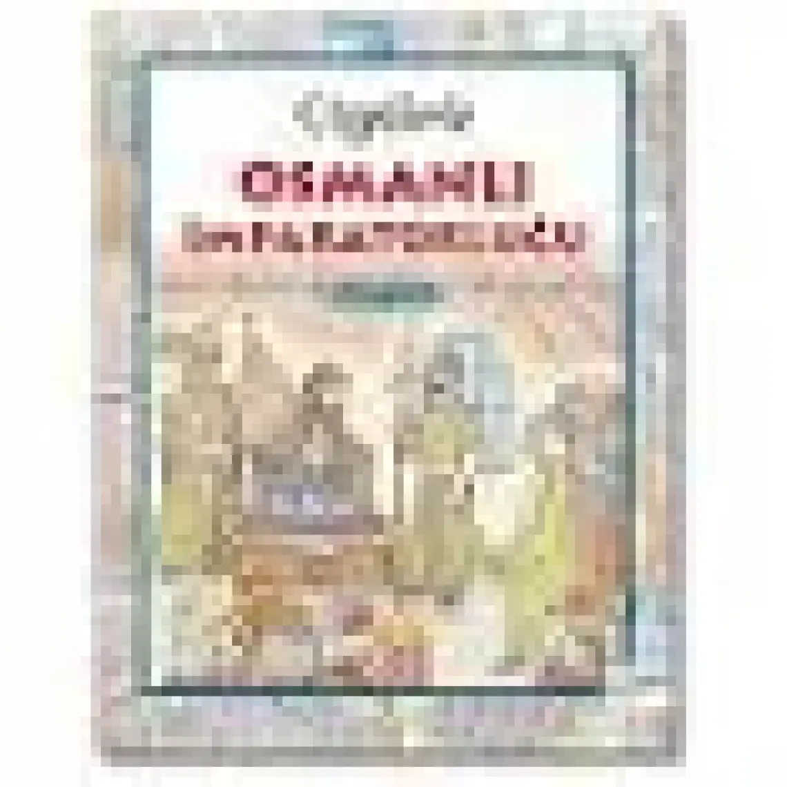 Çizgilerle Osmanlı Imparatorluğu - Ülfet Taylı