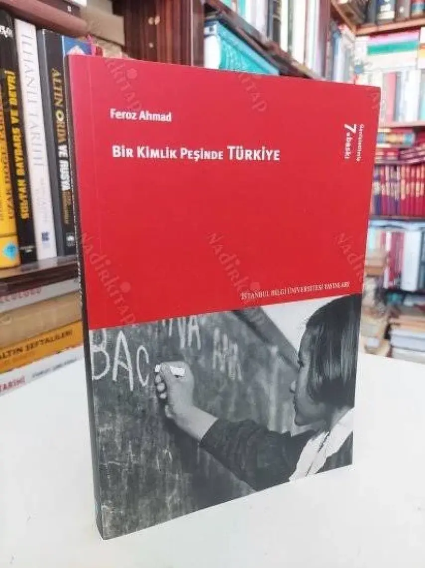 Bir Kimlik Peşinde Türkiye-Feroz Ahmad