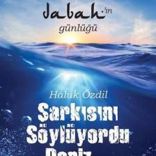 Şarkısını Söylüyordu Deniz…