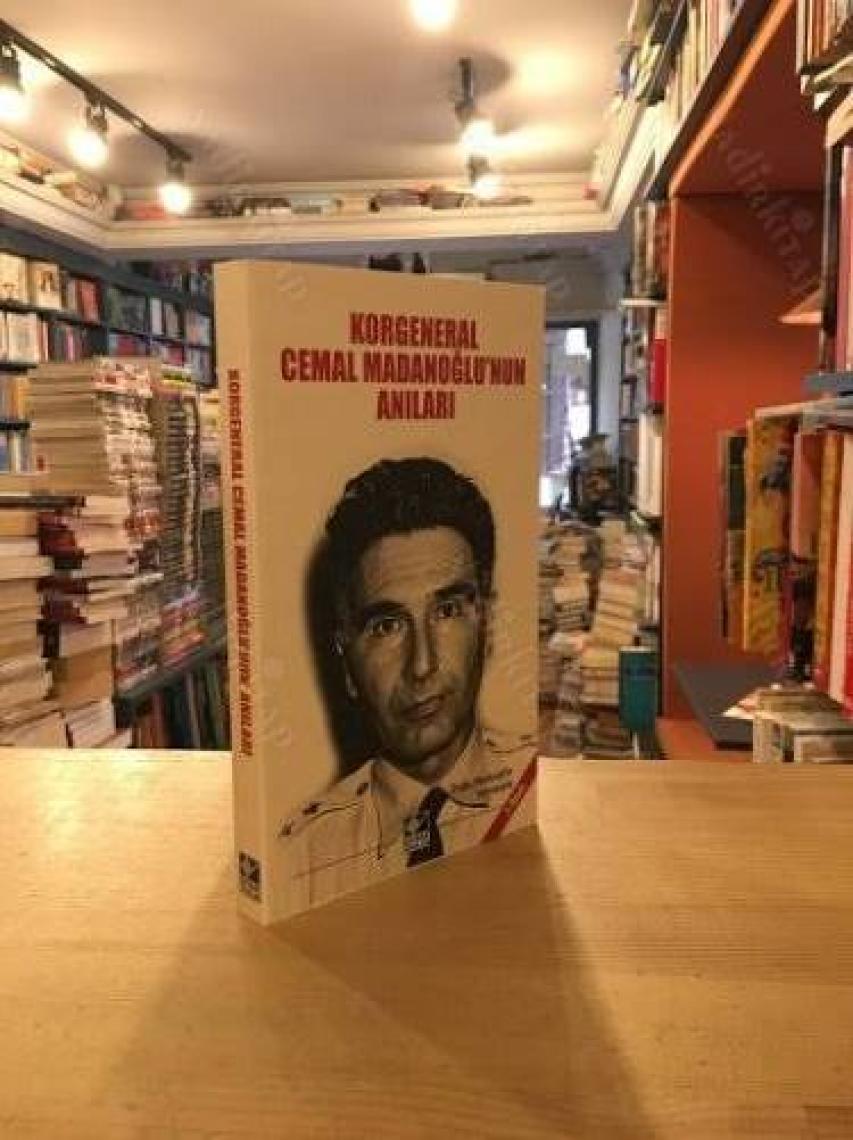 Korgeneral Cemal Madanoğlu'Nun Anıları - Halim Tugay Madanoğlu
