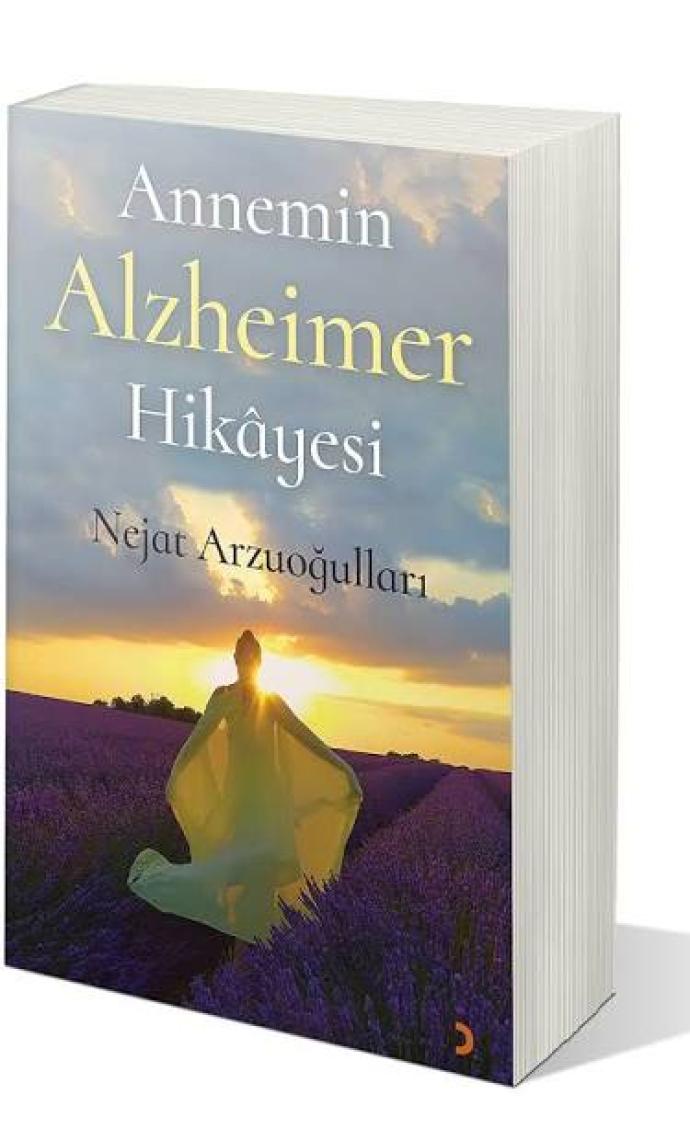 Annemin Alzheimer Hikâyesi - Nejat Arzuoğulları