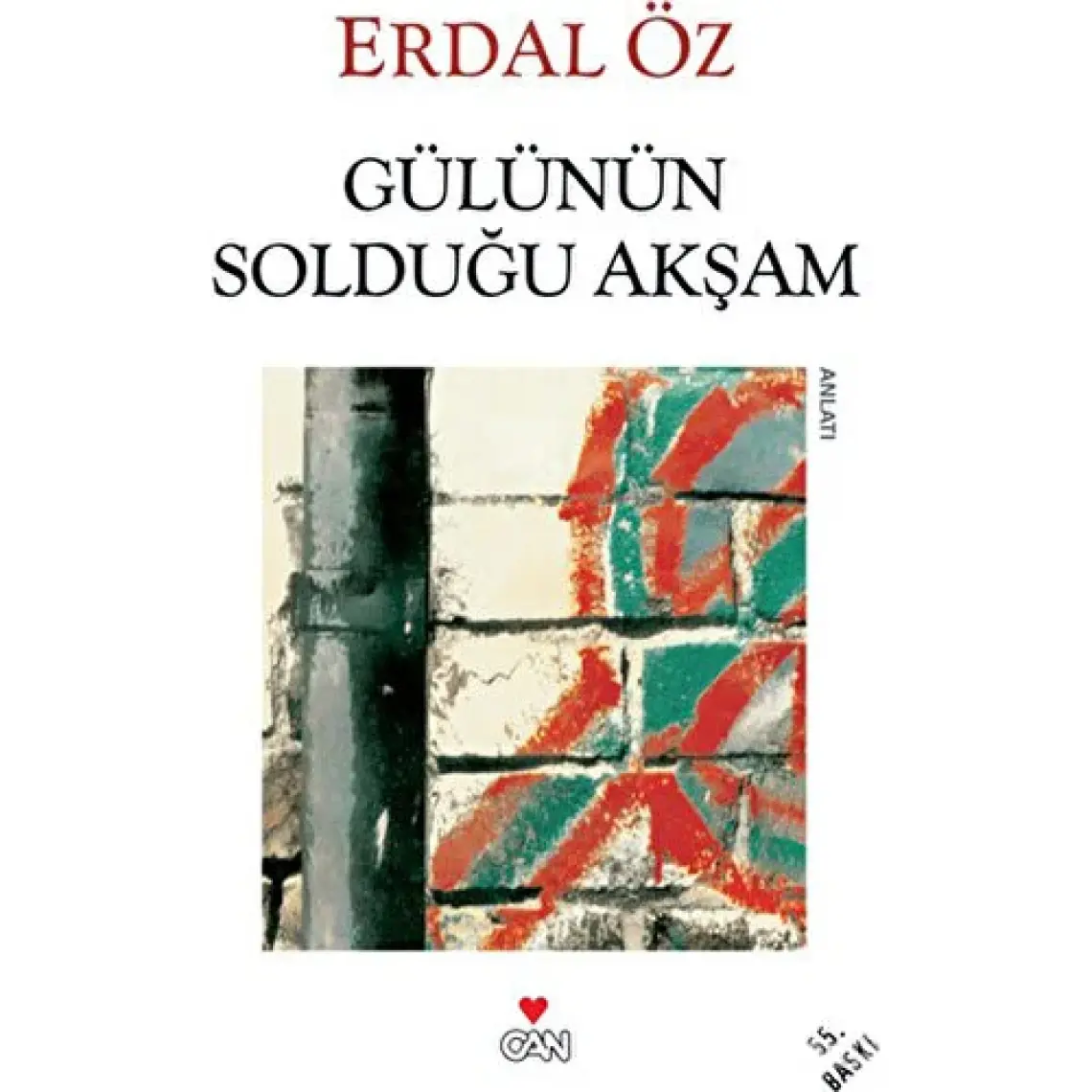 Gülünün Solduğu Akşam (Ciltsiz) - Erdal Öz