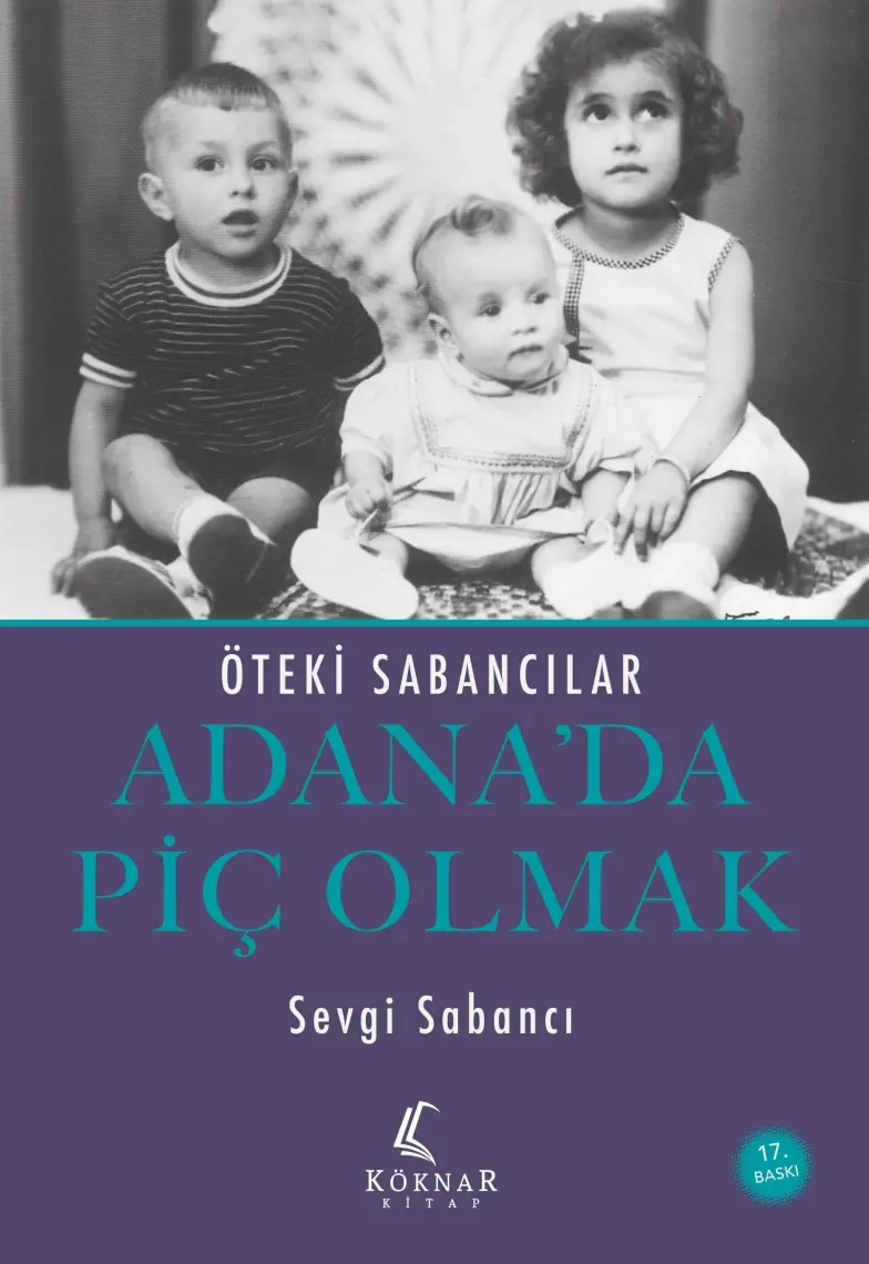 Adana’da Piç Olmak - Sevgi Sabancı