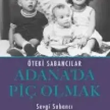 Adana’da Piç Olmak - Sevgi Sabancı