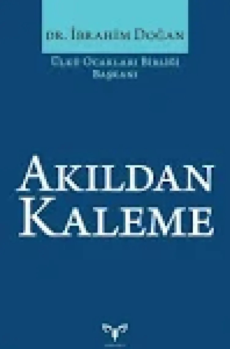 Akıldan Kaleme - Dr. İbrahim Doğan