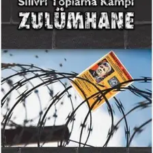 Zulümhane - Silivri Toplama Kampı