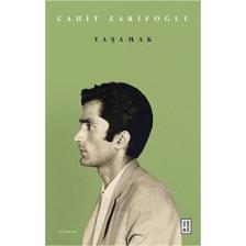 Yaşamak - Cahit Zarifoğlu