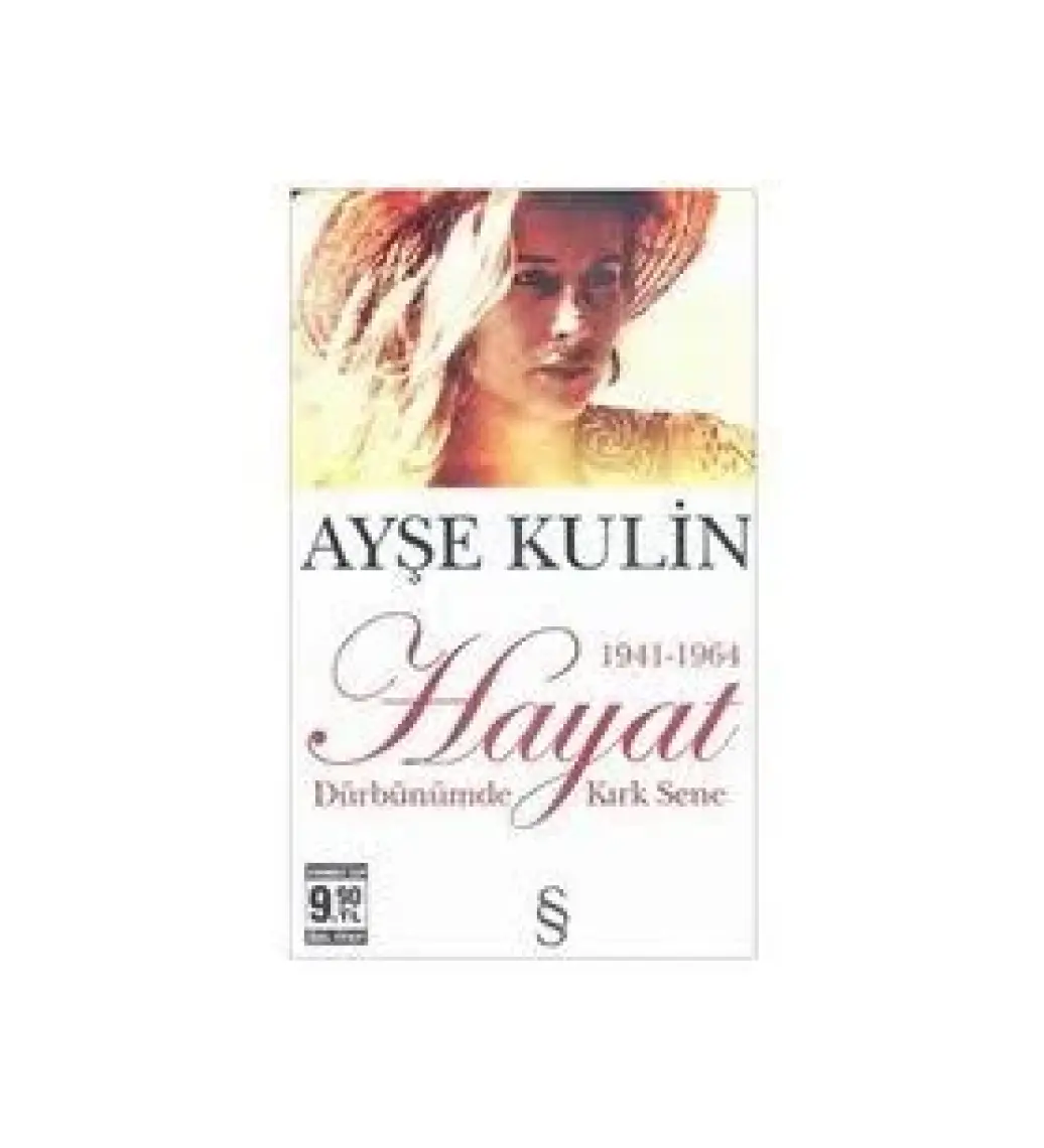 Hayat 1941-1964 Dürbünümde Kırk Sene - Ayşe Kulin
