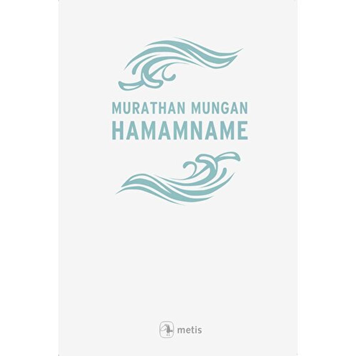 Hamamname - Murathan Mungan