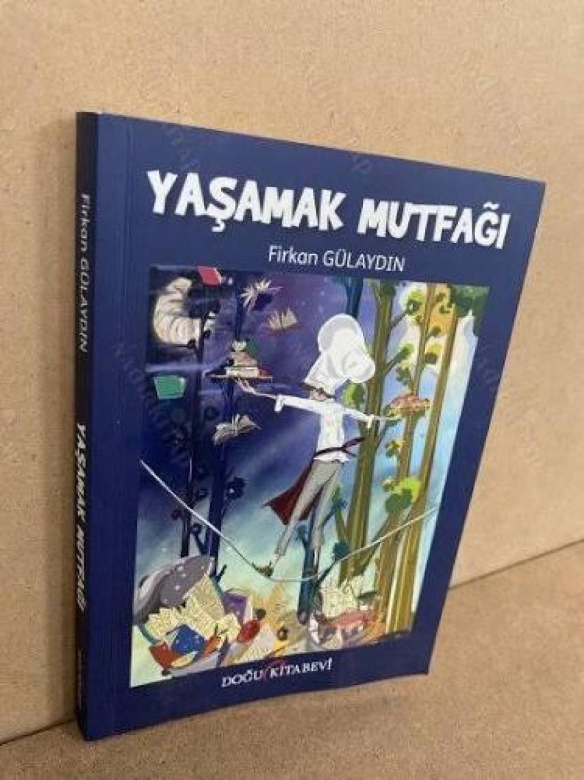 Yaşamak Mutfağı - Firkan Gülaydın