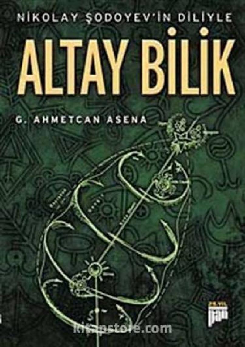 Nikolay Şodoyev’in Diliyle Altay Bilik