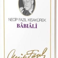 Babıali - Bütün Eserleri 20 - Necip Fazıl Kısakürek