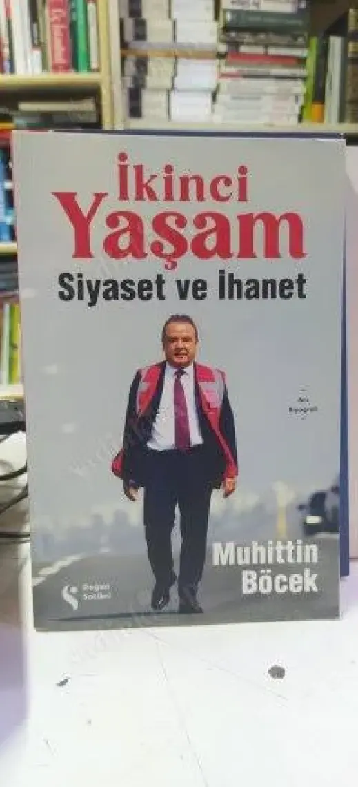 İkinci Yaşam  Siyaset ve İhanet - Muhittin Böcek