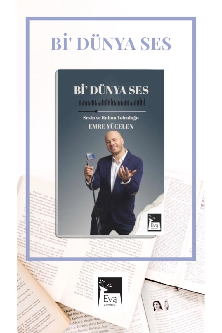 Bi Dünya Ses - Sesin ve Ruhun Yolculuğu - Emre Yücelen