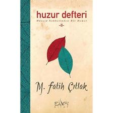 Huzur Defteri 2 - M. Fatih Çıtlak