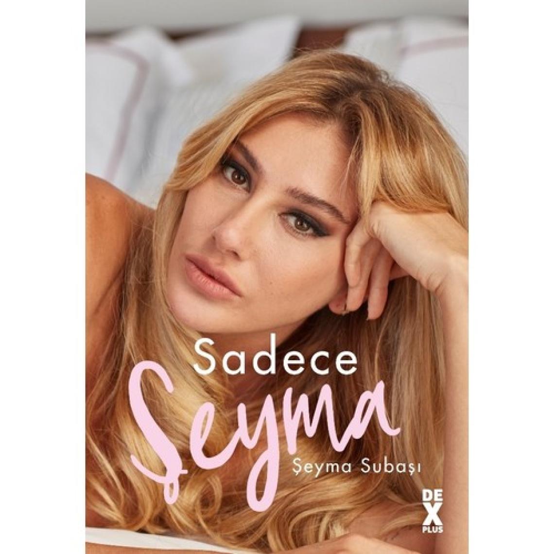 Sadece Şeyma - Şeyma Subaşı