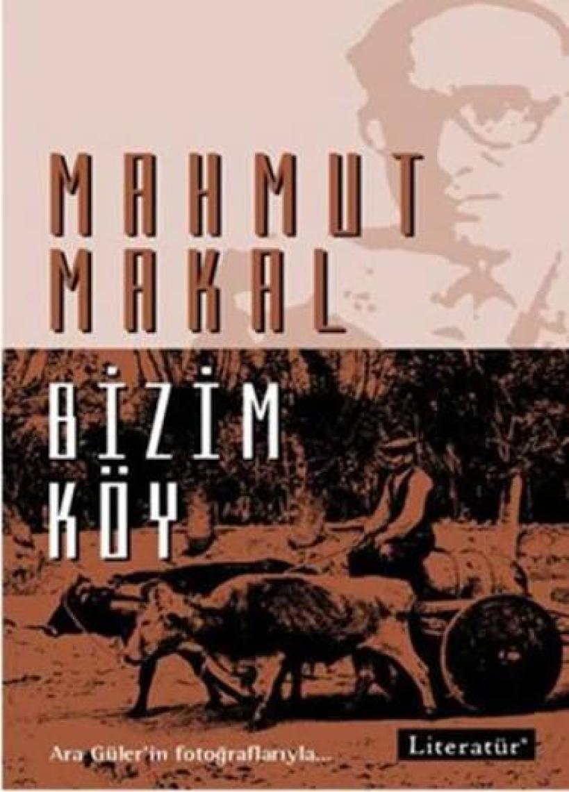 Bizim Köy - Mahmut Makal