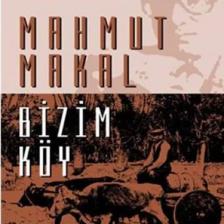 Bizim Köy - Mahmut Makal