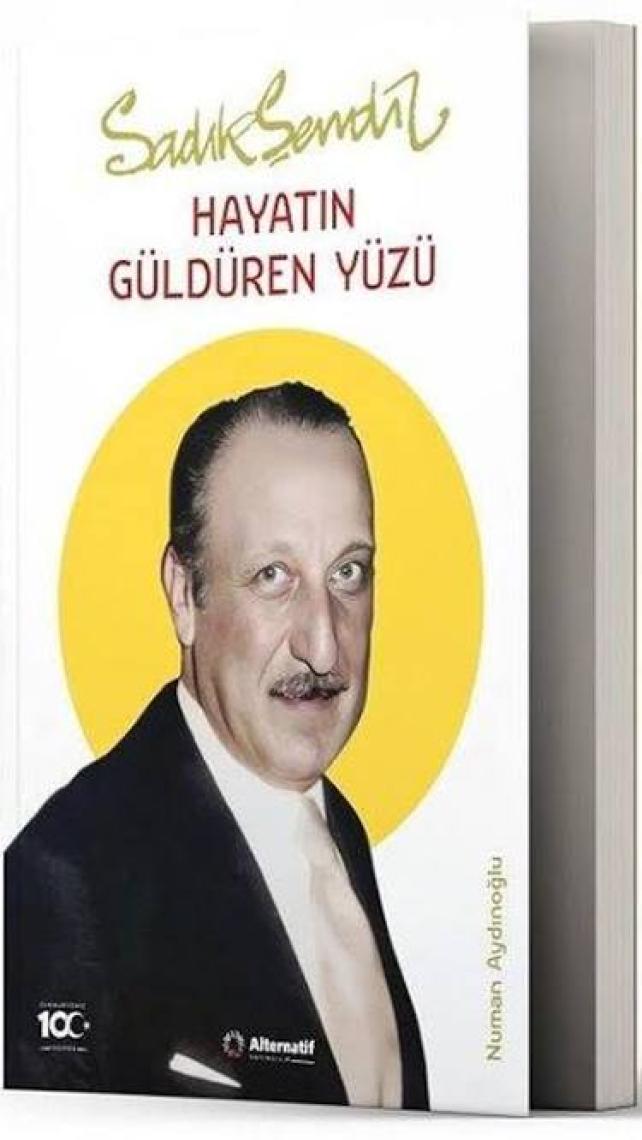 Sadık Şendil - Hayatın Güldüren Yüzü - Numan Aydınoğlu