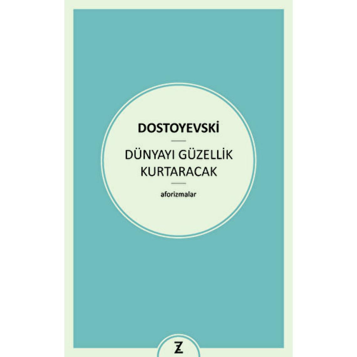 Dünyayı Güzellik Kurtaracak