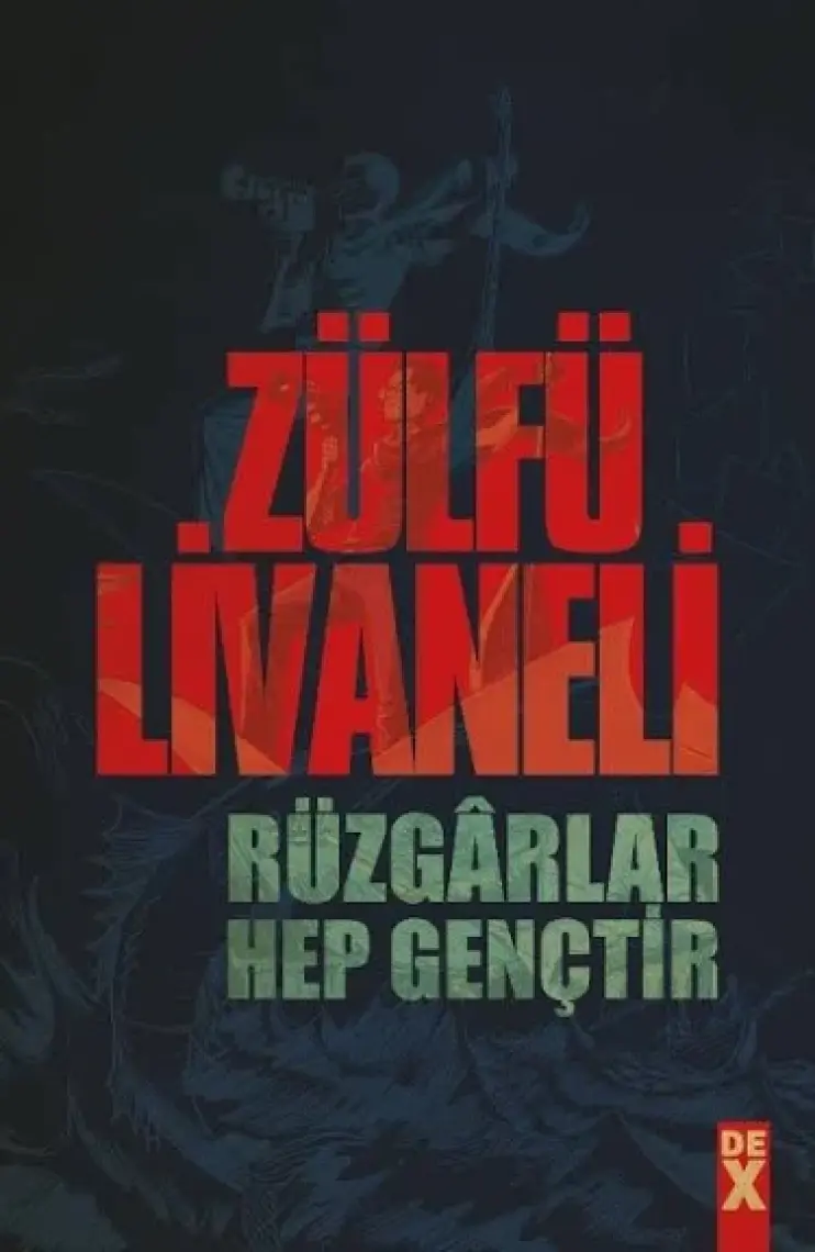 Rüzgarlar Hep Gençtir - Zülfü Livaneli