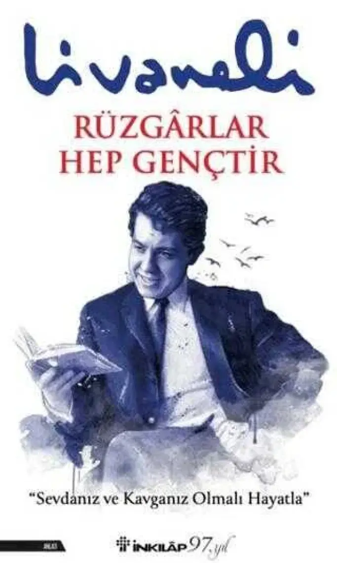 Rüzgarlar Hep Gençtir - Zülfü Livaneli