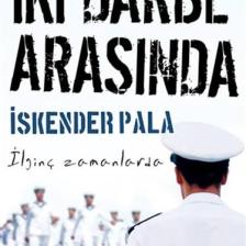 İki Darbe Arasında: İlginç Zamanlarda - İskender Pala