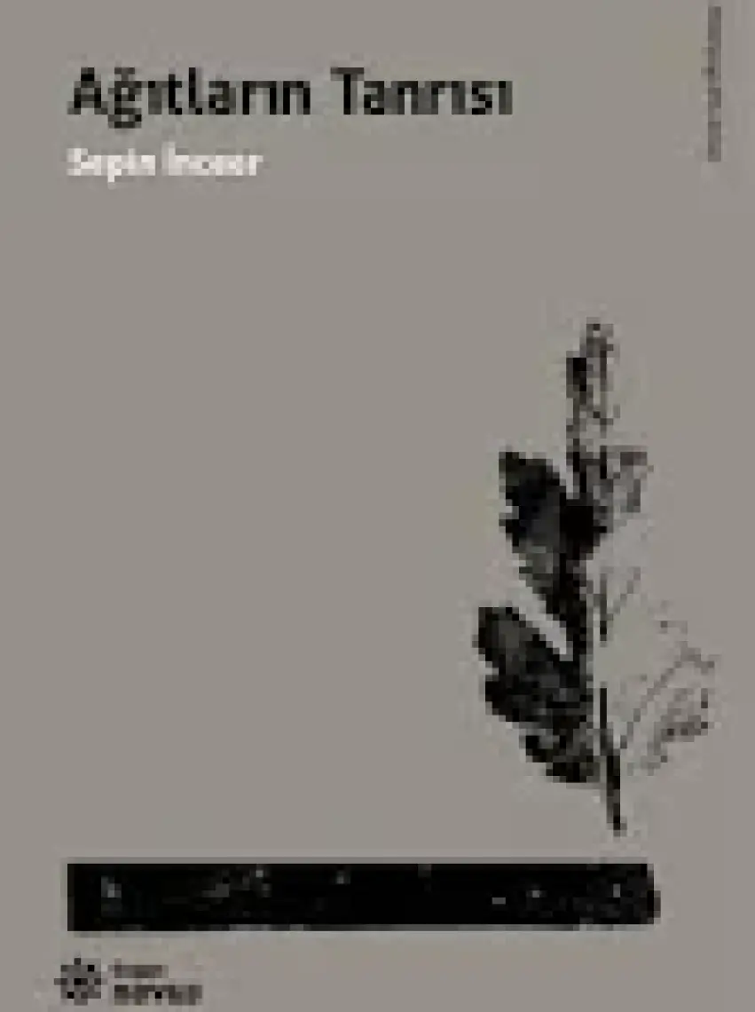 Ağıtların Tanrısı - Sepin Sinanlıoğlu