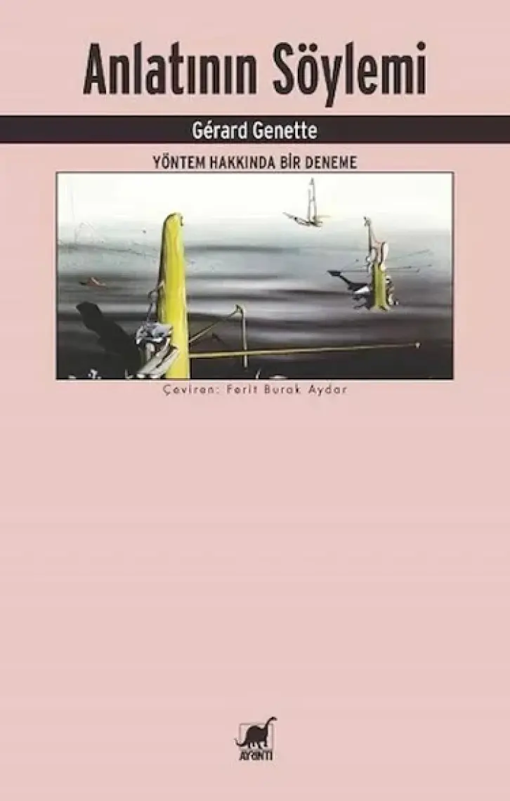 Anlatının Söylemi - Gerard Genette