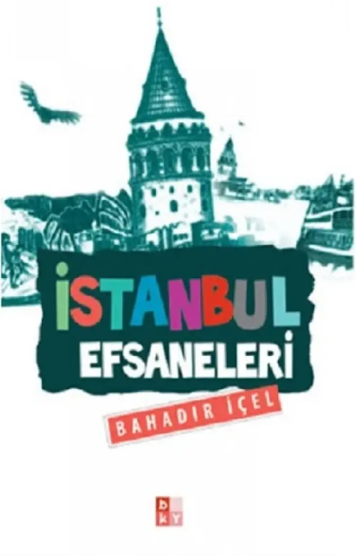 İstanbul Efsaneleri-Bahadır İçel