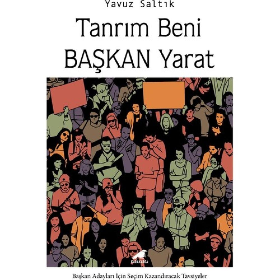 Tanrım Beni Başkan Yarat - Yavuz Saltık