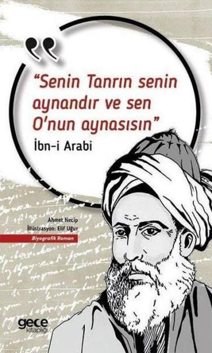 Senin Tanrın Senin Aynandır ve Sen O'nun Aynasısın - Ibn-I Arabi