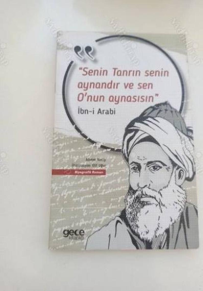 Senin Tanrın Senin Aynandır ve Sen O'nun Aynasısın - Ibn-I Arabi