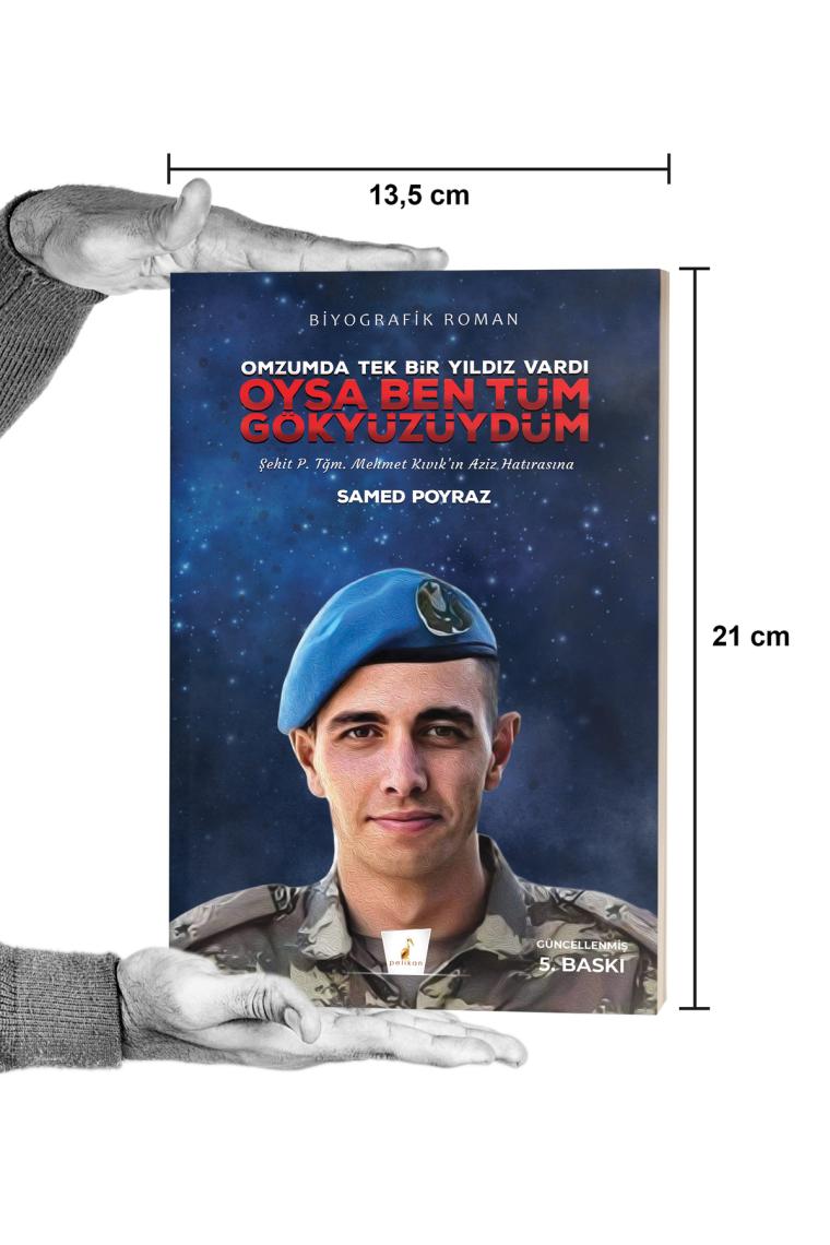 Pelikan Yayınları Oysa Ben Tüm Gökyüzüydüm - Samed Poyraz