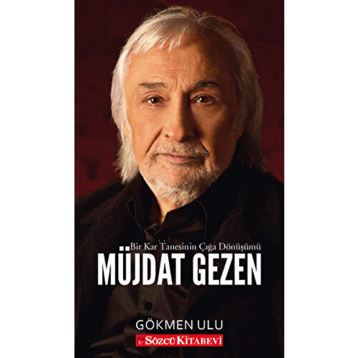 Müjdat Gezen - Bir Kar Tanesinin Çığa Dönüşümü - Gökmen Ulu
