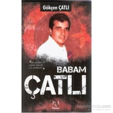 Babam Çatlı - Gökçen Çatlı