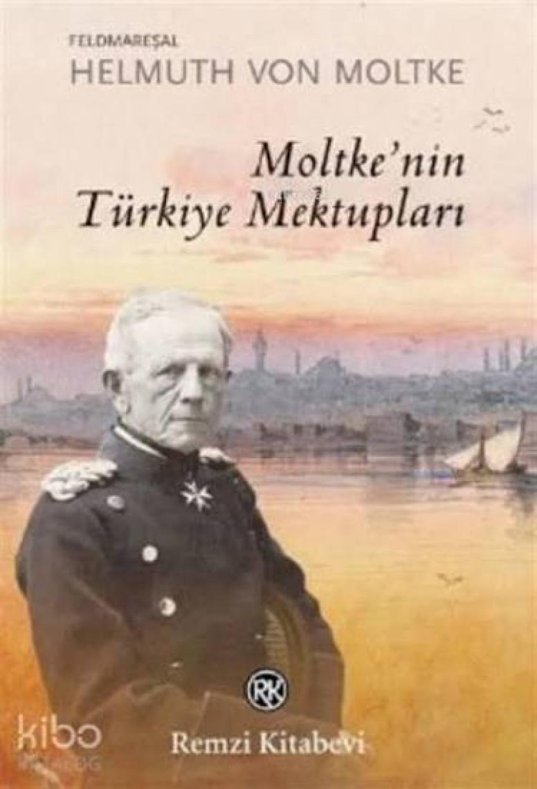 Moltke'in Türkiye Mektupları - Helmuth Von Moltke