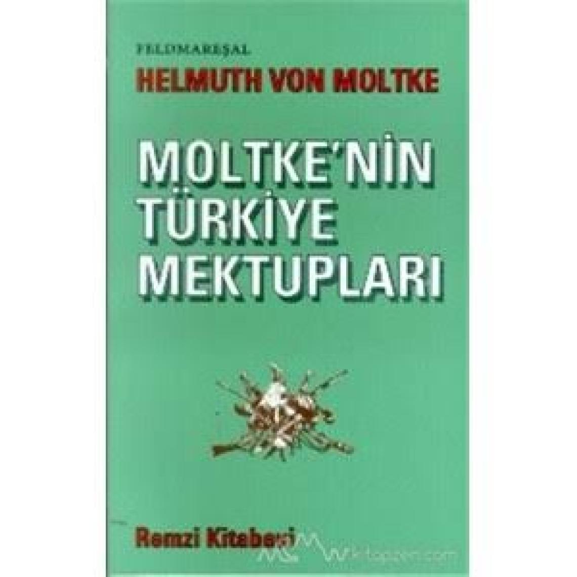 Moltke'in Türkiye Mektupları - Helmuth Von Moltke