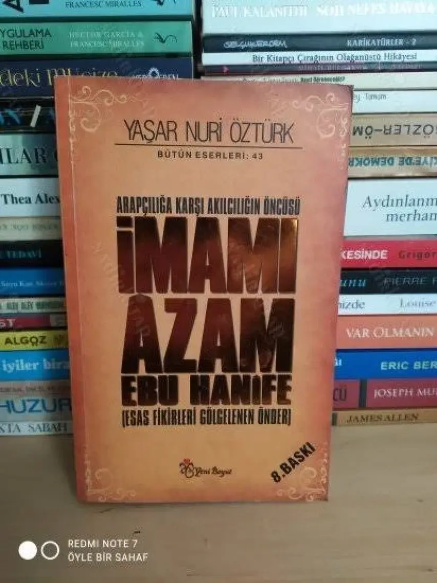 Arapçılığa Karşı Akılcılığın Öncüsü İmamı Azam Ebu Hanife - Yaşar Nuri Öztürk