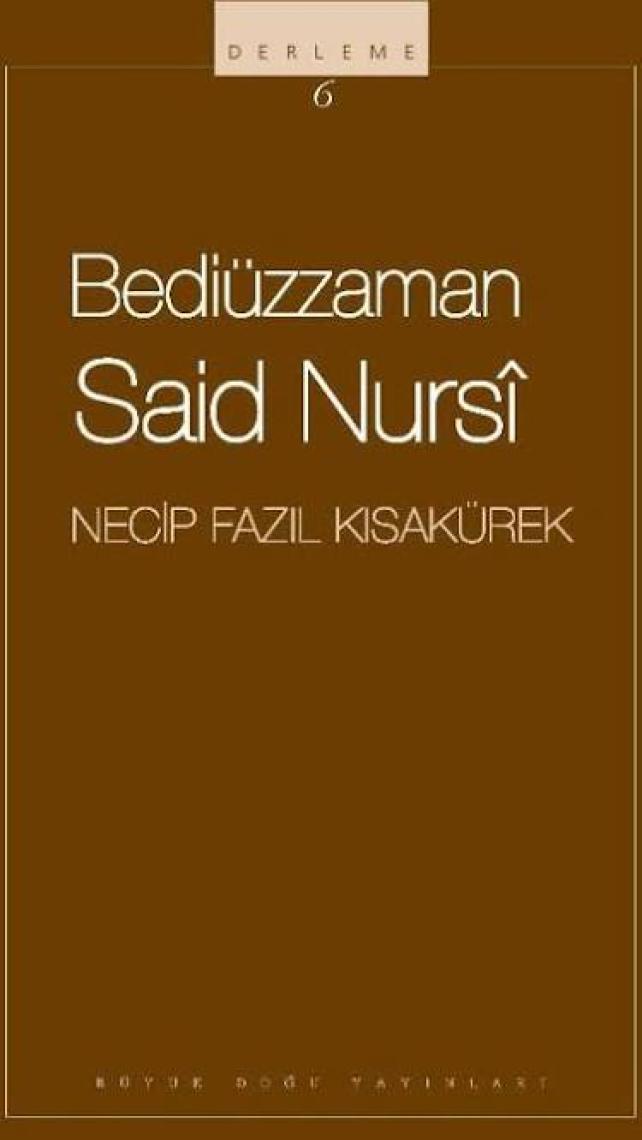 Bediüzzaman Said Nursi : 106 - Necip Fazıl Bütün Eserleri - Necip Fazıl Kısakürek