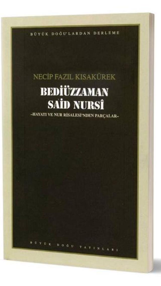 Bediüzzaman Said Nursi : 106 - Necip Fazıl Bütün Eserleri - Necip Fazıl Kısakürek