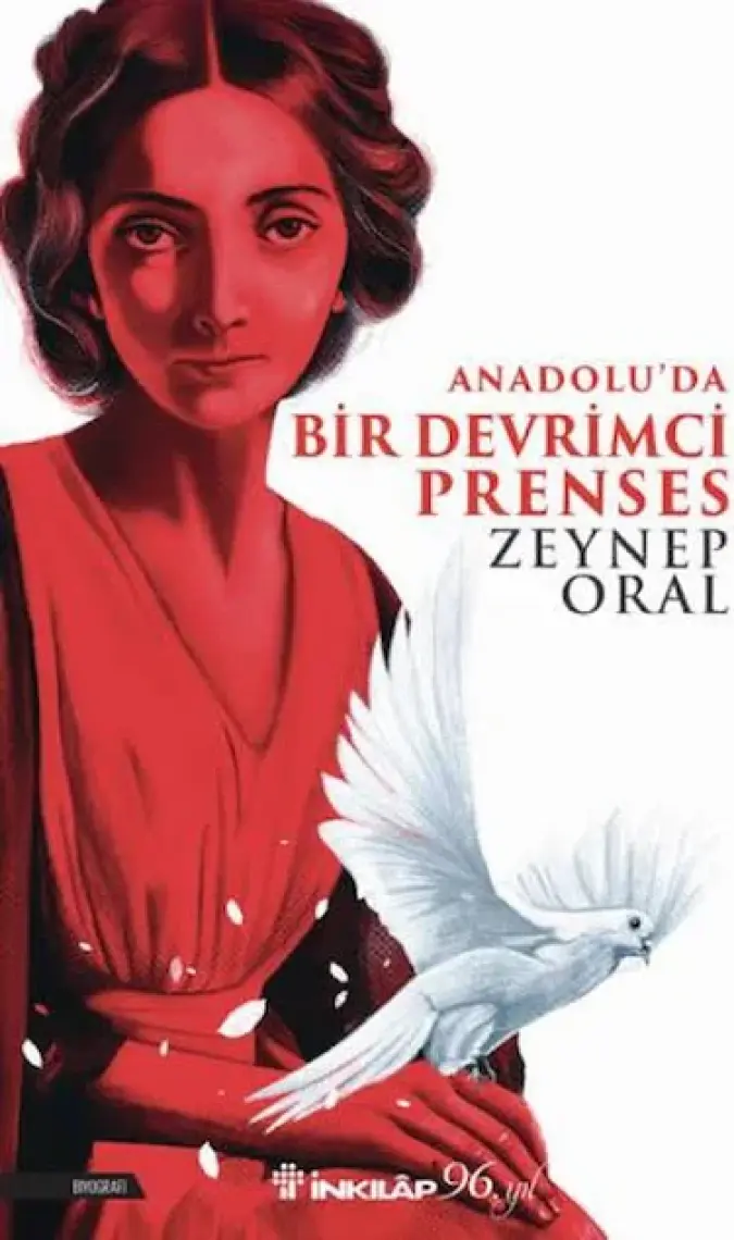 Anadolu'da Bir Devrimci Prenses – Zeynep Oral