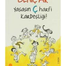 Yaşasın Ç Harfi Kardeşliği / - Behiç Ak