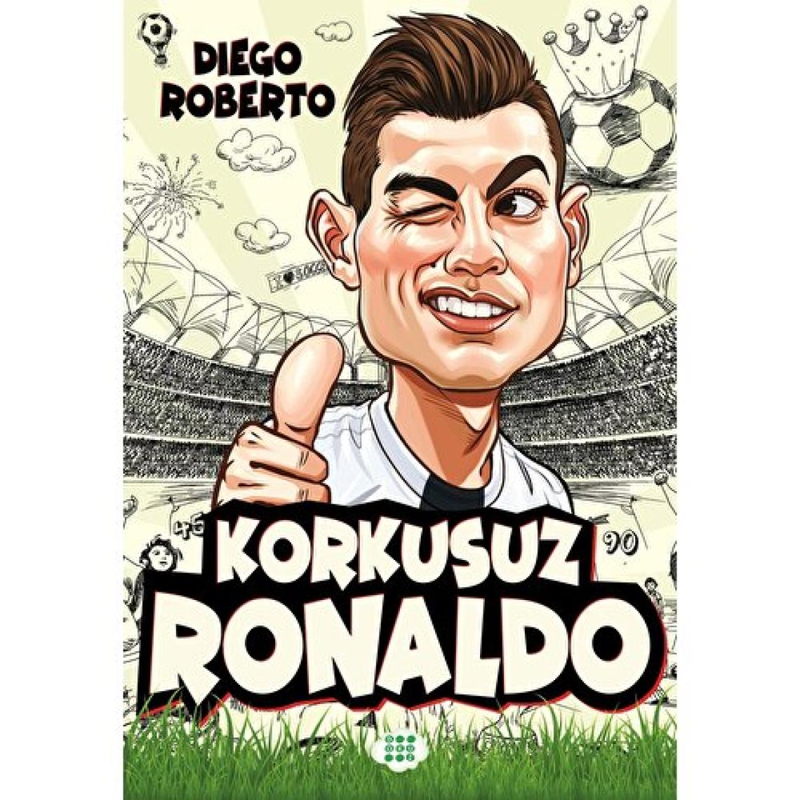 Korkusuz Ronaldo - Diego Roberto